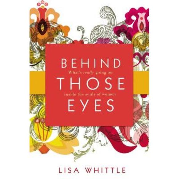 Lisa Whittle Other Behind Those Eyes Whats Really Going On Inside